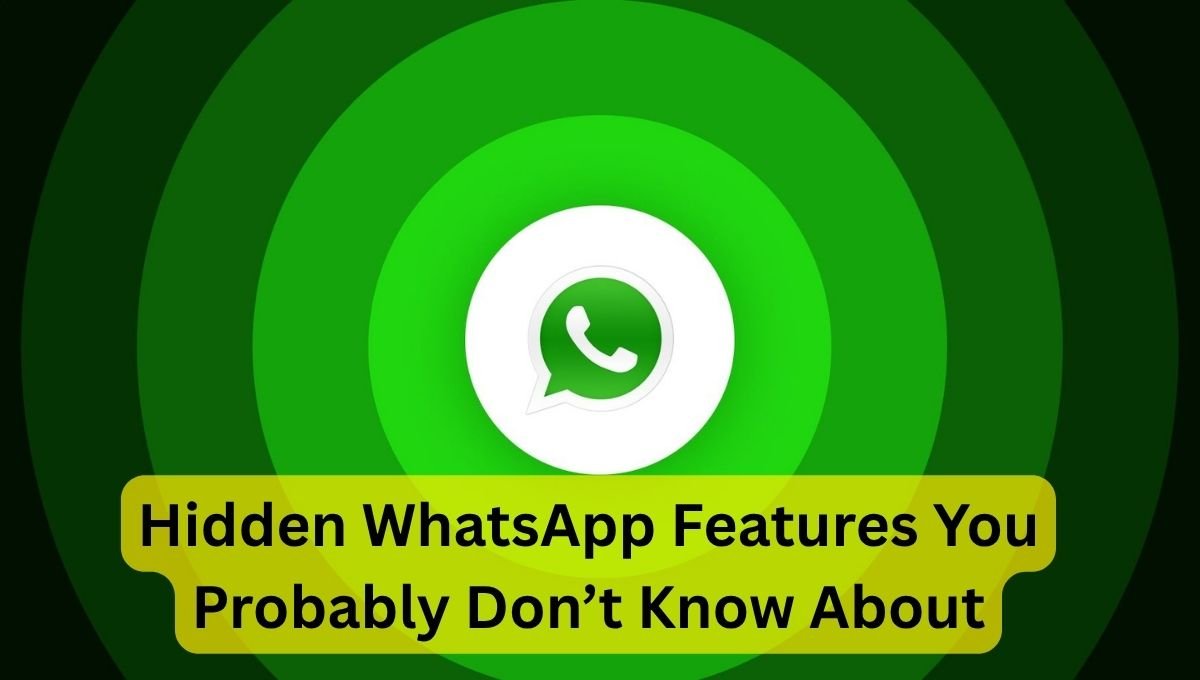 Read more about the article 15 Hidden WhatsApp Features You Probably Don’t Know About